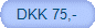 DKK 75,-